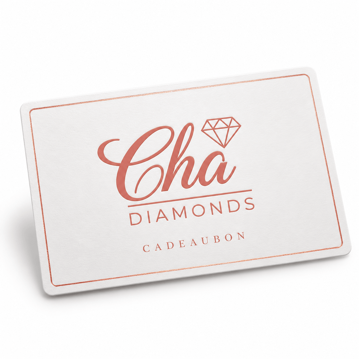 ChaDiamonds Cadeaubon Cha Diamonds